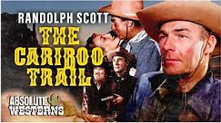 Randolph Scott's Iconic Western I The Cariboo Trail (1950) I Absolute Westerns