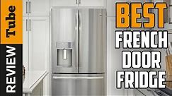 ✅Refrigerator: Best French Door Refrigerator (Buying Guide)