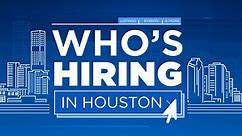 HELP WANTED: This is who's hiring in Houston