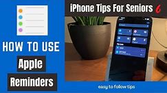 iPhone Tips for Seniors 6: How to Use Apple Reminders