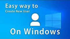 Create New User on Windows 10 | 11
