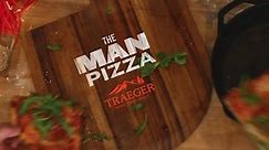 The Man Pizza | Traeger Grills