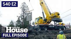 This Old House | Net Zero From the Ground Up (S40 E2) | FULL EPISODE