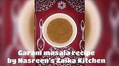 Garam masala recipe by Nasreen's Zaika Kitchen