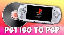 How To Convert PS1 ISOs To Play On PSP