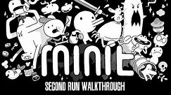 MINIT Second Run Full Walkthrough with Boss Defeat (Read Description)