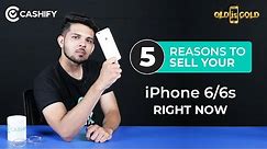 Top 5 reasons to sell your iPhone 6 or iPhone 6s now !