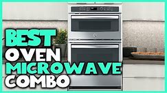 Best Oven Microwave Combo in 2023 - Top 5 Review