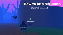 Final Selection Exam Location! - How to be a Mizunuto in Slayers Unleashed! - [Slayers Unleashed]