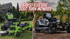5 Best Electric Zero Turn Mowers in 2023!