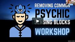 Removing Common Psychic Sensing Blocks