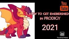 How to get embershed in prodigy 2021