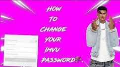 How to change your imvu password||imvu gameplay||