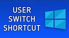How to Create a Switch User Shortcut on Windows 10 Desktop