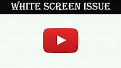 How To Fix YouTube App White Screen Issue Android & Ios