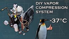 DIY Vapor Compression Refrigeration System