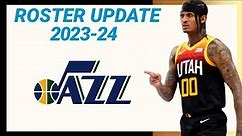 UTAH JAZZ ROSTER UPDATE 2023-2024 NBA SEASON | LATEST UPDATE