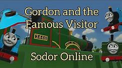 Gordon and the Famous Visitor - Sodor Online