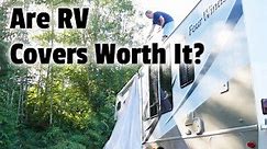 Are RV Covers Worth It? (Ultimate Pros and Cons List)