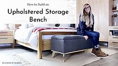 How to Build an Upholstered Storage Bench