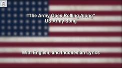 The Army Goes Rolling Along - United States Army Song - With Lyrics
