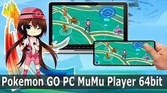 Pokemon GO PC MuMu Player 64bit