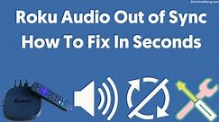 Top 8 Solutions to Fix Roku Sound Out of Sync
