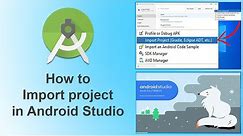 How to import app project in Android Studio | Android Studio Tutorial