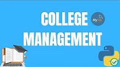Python Tutorial - How to create a college management system using python and MySQL - for beginners