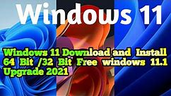 How to Download Windows 11 | ISO Install 64 Bit And 32 Bit Free | Windows 11.1 Upgrade