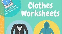 Clothes Worksheets - English Created Resources