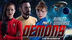 "Demons" A Star Trek Fan Production: Segment 1