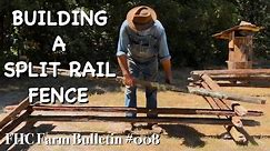 Building a Split Rail Fence - FHC Farm Bulletin #8