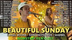 🇵🇭 [NEW] 💥 BEAUTIFUL SUNDAY🍀 Best of OPM Love Songs 2023💖 Sweetnotes Songs Nonstop 2023