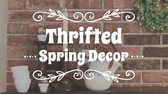 Thrifted Spring Decor | Thrift Store Mantel Decor | Thrifted Mantel Decor | March 2024