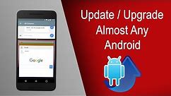 Manually Update/Upgrade Almost Any Android Device ( Easiest Method )