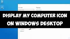 Display My Computer icon on Windows desktop