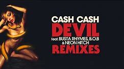 Cash Cash - Devil (feat. Busta Rhymes B.o.B Neon Hitch) (Paris & Simo Remix)