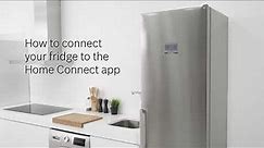 How to connect your Bosch fridge to the Home Connect app | Bosch Home UK