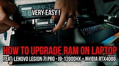 HOW TO UPGRADE LAPTOP RAM - feat. Lenovo Legion 7i Pro - i9 13900HX + NVIDIA RTX 4080 #ramupgrade