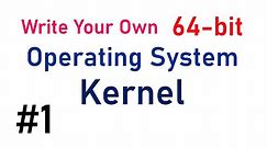 Write Your Own 64-bit Operating System Kernel #1 - Boot code and multiboot header