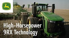 High-Horsepower 9RX Technology | John Deere