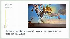 Exploring Signs and Symbols in the Art of the Surrealists