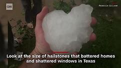Hail was so massive that it penetrated into homes and left cars windowless