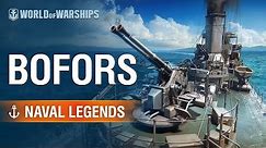 Naval Legends: Bofors | World of Warships