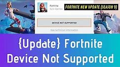 How To Play Fortnite Season 9 On Incompatible Android Device | Fortnite Device Not Supported Fix