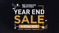 Signature Kitchen Year End Sale!