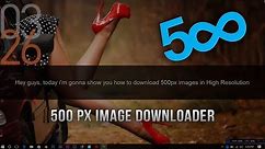 How To Download Images From 500px In High Resolution