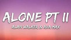 Everything New - Alan Walker and Ava Max - Alone Part II...
