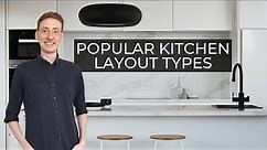 The 6 Most Popular Kitchen Layout Types
